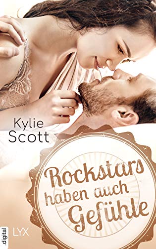 Rockstars haben auch Gefühle von [Kylie Scott]