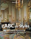 mobilier international 162 bd voltaire paris  L’Abc Des Styles: connaître et reconnaître l’architecture et le mobilier