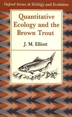 Quantitative Ecology and the Brown Trout (Oxford Series in Ecology and Evolution)
