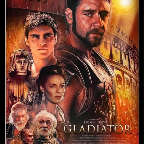 Ep. 52 Makin' Movies And Fightin' Round The World (Gladiator)