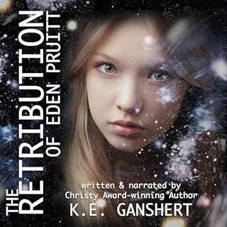 The Retribution of Eden Pruitt Audiolibro Por K.E. Ganshert arte de portada