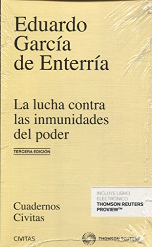 La lucha contra las inmunidades del poder en el derecho administrativo (Cuadernos)