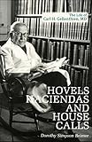 Hovels, Haciendas, and House Calls: The Life of Carl H. Gellenthien, M.D.