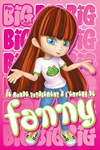 Télécharger Le monde totalement à l'envers de Fanny 1 Francais PDF