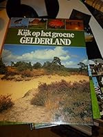 Kijk op het groene Gelderland 901004257X Book Cover