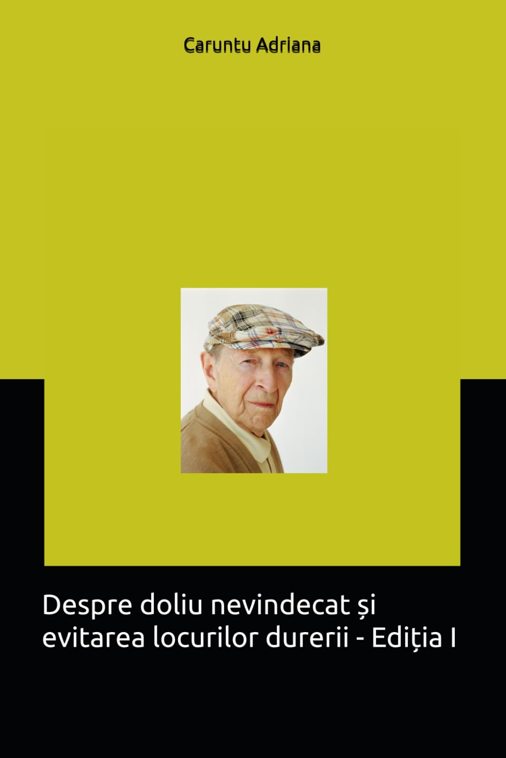 Despre doliu nevindecat și evitarea locurilor durerii - Ediția I