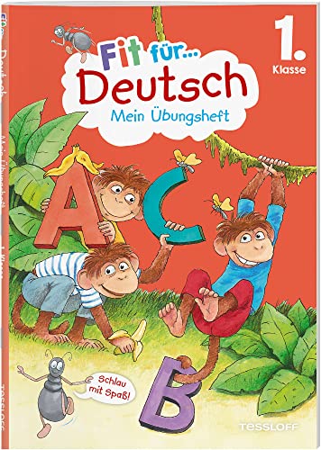 Fit für Deutsch 1. Klasse. Mein Übungsheft / Fit für die Schule / Schwungübungen / Buchstaben und Wörter lesen und schreiben / Übungen für Deutsch 1. ... (Fit für die Schule Mein Übungsheft)