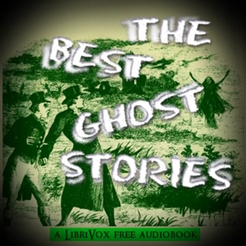 『Best Ghost Stories, The by Various, Ellis Parker Butler (1869 - 1937) et al.』のカバーアート