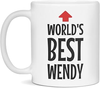 World's Best Wendy Mug, Best Wendy Ever, 11-Ounce White