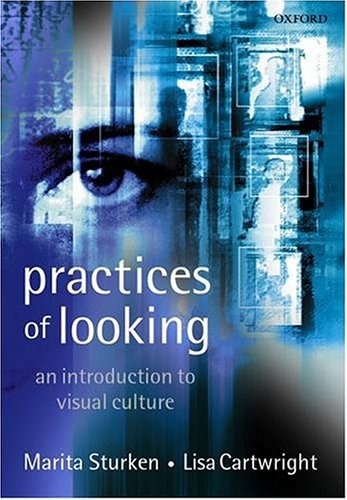 Practices of Looking: 1st (first) edition Text Only