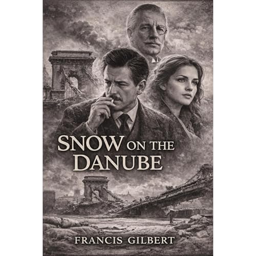 Snow on the Danube Audiolibro Por Francis Gilbert arte de portada
