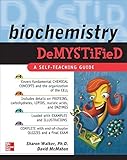 Biochemistry Demystified by Walker, Sharon, McMahon, David (2008) Paperback
