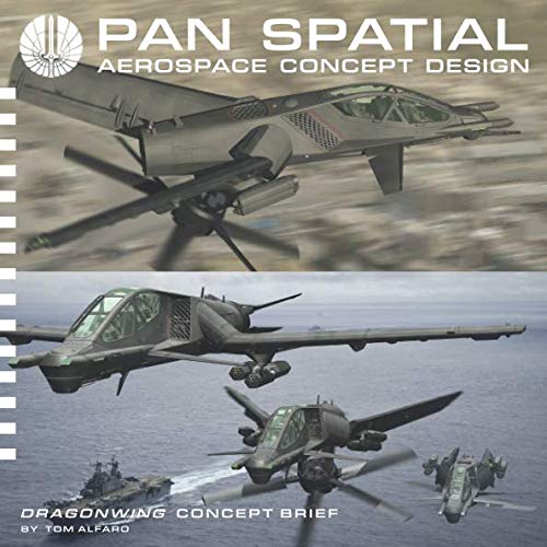DRAGONWING CONCEPT BRIEF: PAN-SPATIAL AEROSPACE CONCEPT DESIGN (CONCEPT ...