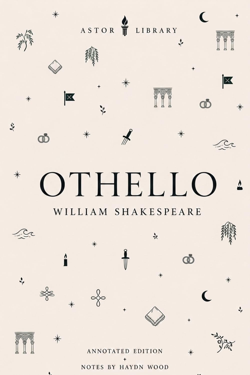 Othello: The Moor of Venice - Astor Annotated Edition with Critical Context and Commentary