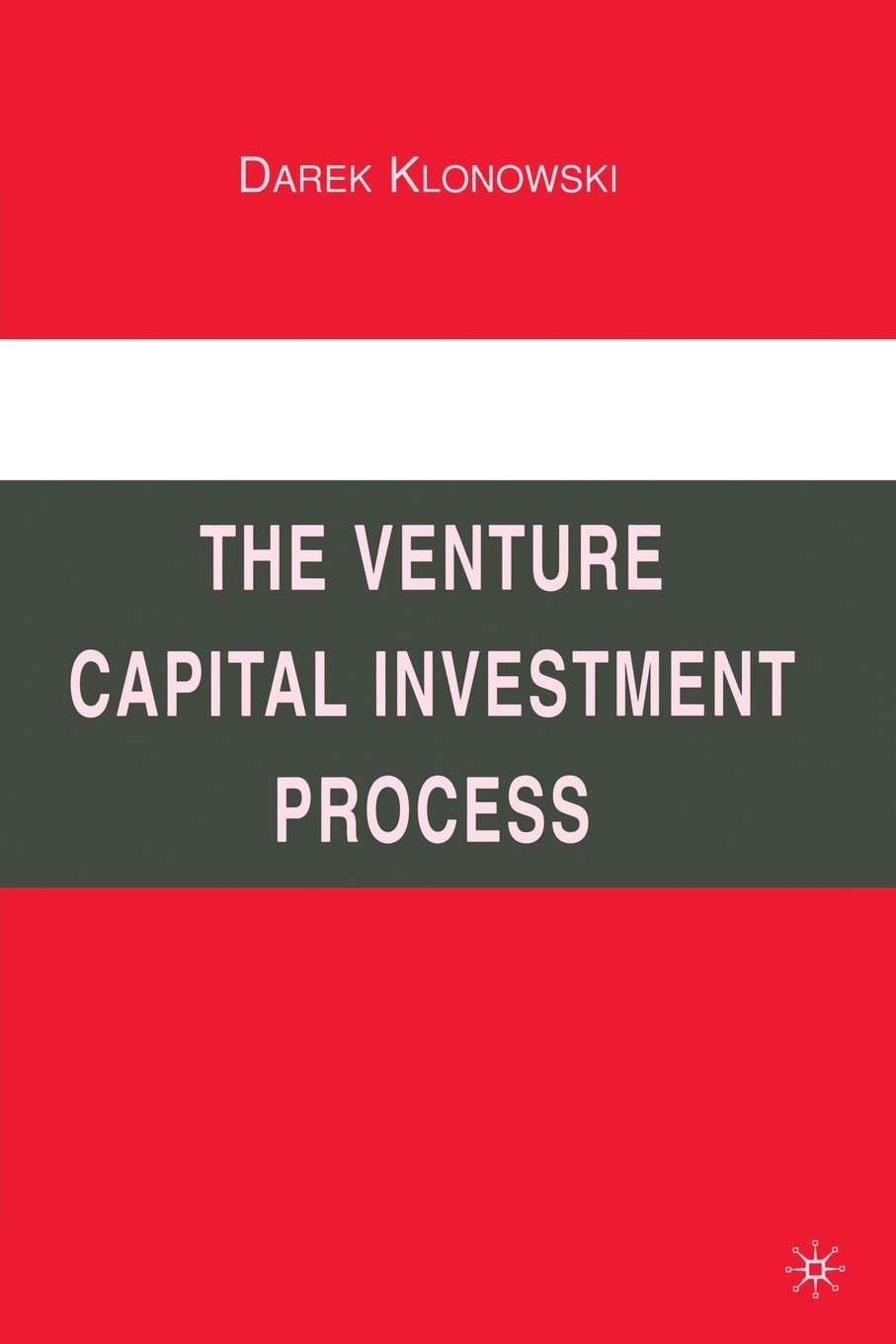 The Venture Capital Investment Process : Klonowski, Darek: Amazon.sg: Books