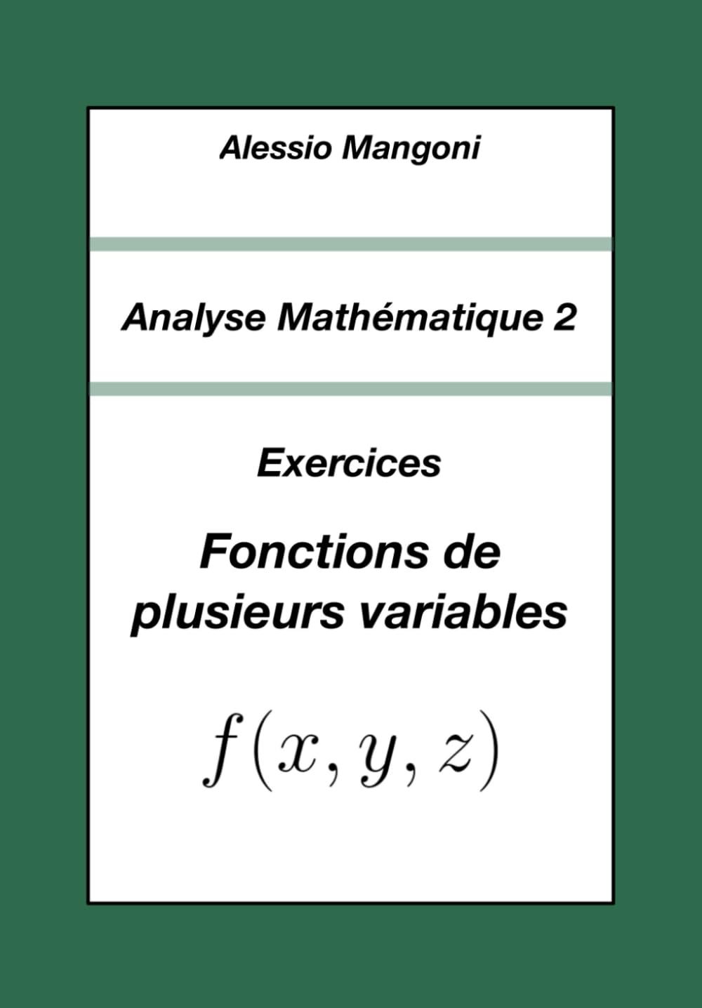 Analyse Mathématique 2: Exercices Fonctions de plusieurs variables: 4 (Université)