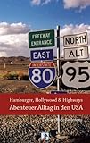 reiseberichte australien ostküste  Hamburger, Hollywood & Highways - Abenteuer Alltag in den USA: Reiseberichte aus dem Land der unbegrenzten Möglichkeiten (Abenteuer Alltag - Reisebericht)