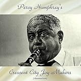 humphreys amsterdam  Percy Humphrey\'s Crescent City Joy Makers (Remastered 2018)