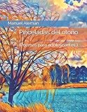 Pinceladas del otoño: (Poemas para adolescentes ) (Spanish Edition)