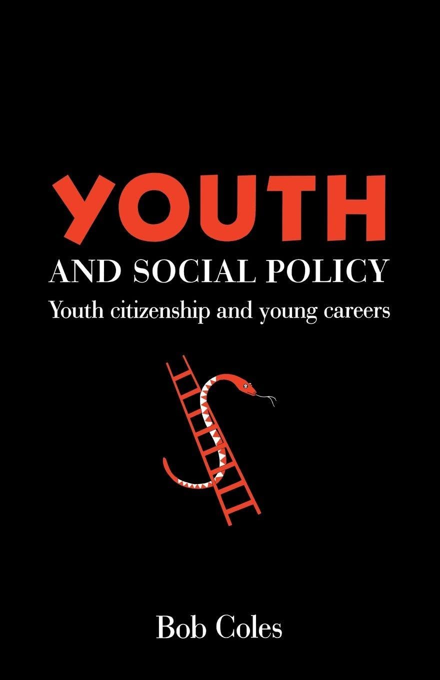 Youth And Social Policy: Youth Citizenship And Young Careers,Bob