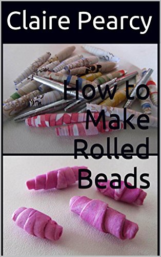 How to Make Rolled Beads