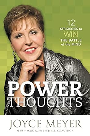 Power Thoughts: 12 Strategies to Win the Battle of the Mind : Meyer ...