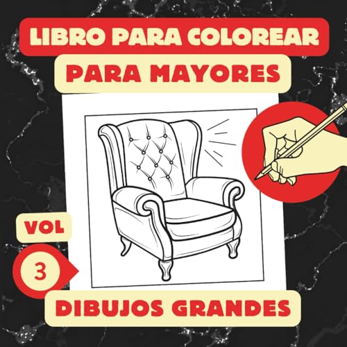 Libro para Colorear para Mayores Dibujos Grandes: Autos, Muebles, Cafeteras, Tartas Sencillas y Fáciles (Vol. 3) (Dibujos Variados para Adultos)