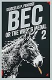 BEC 2: The Wrong Medal (English Edition)