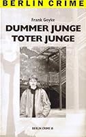 Dummer Junge, toter Junge 3896020420 Book Cover