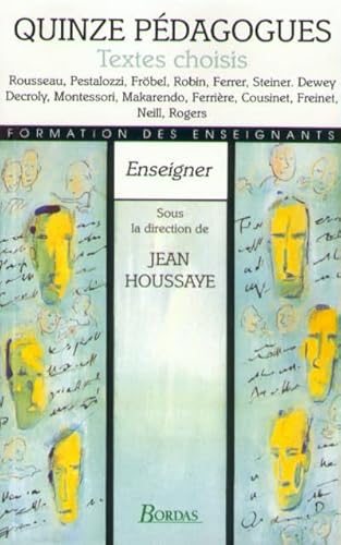 QUINZE PEDAGOGUES TEXT. CHOISIS (Ancienne Edition)
