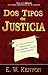 Dos Tipos De Justicia (Two Kinds Of Righteousness) (Spanish Edition)