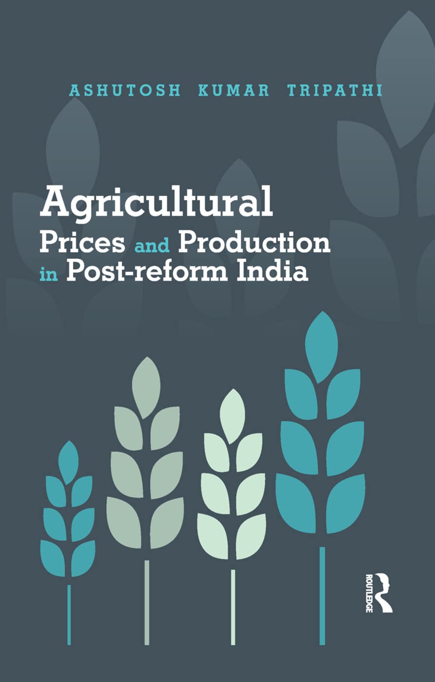 Agricultural Prices and Production in Post-reform India