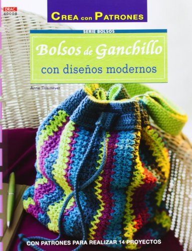 Crea Con Patrones. Serie Bolsos. Bolsos De Ganchillo Con Diseños Modernos -...