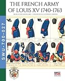The French army of Louis XV 1740-1763