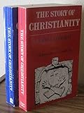 The Story of Christianity 2 Volumes
