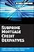 Subprime Mortgage Credit Derivatives