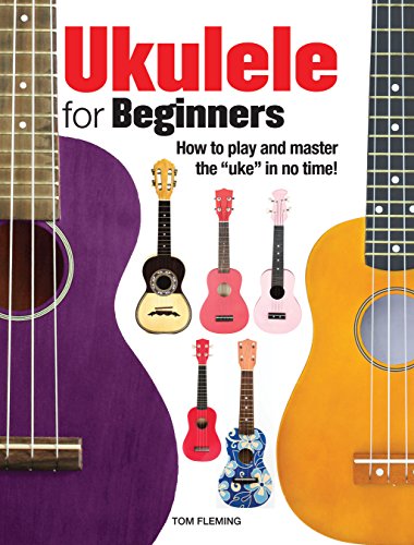 Ukulele for Beginners: How to play and master t... 1782743367 Book Cover