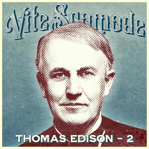 Thomas Edison - Parte 2