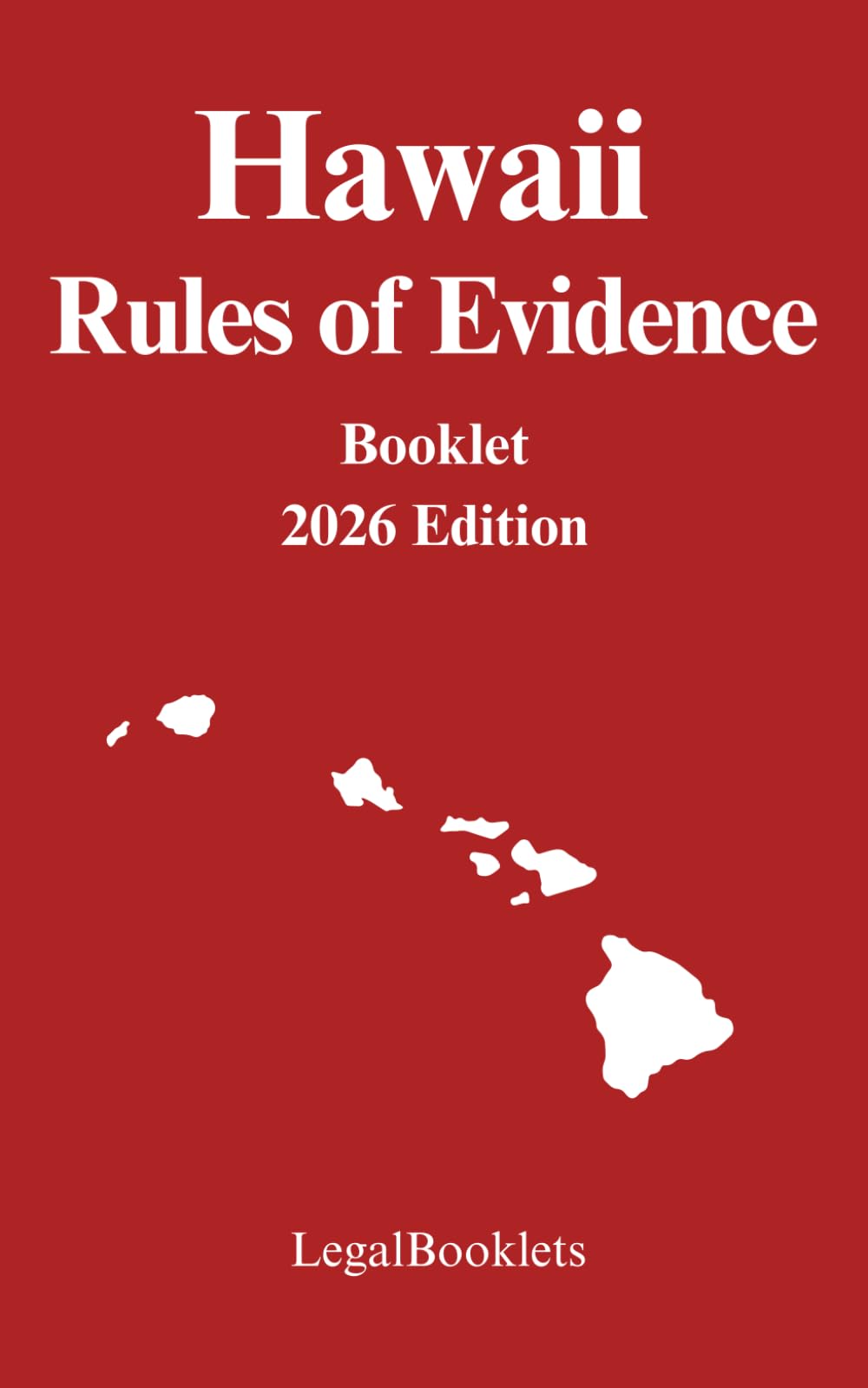 Hawaii Rules of Evidence (2026 Edition)