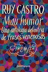 Capa de Mau Humor - Uma Antologia Definitiva de Frases Venenosas