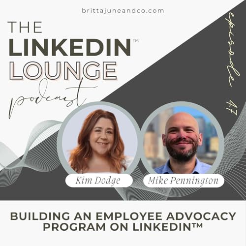 Building an Employee Advocacy Program on LinkedIn&trade;