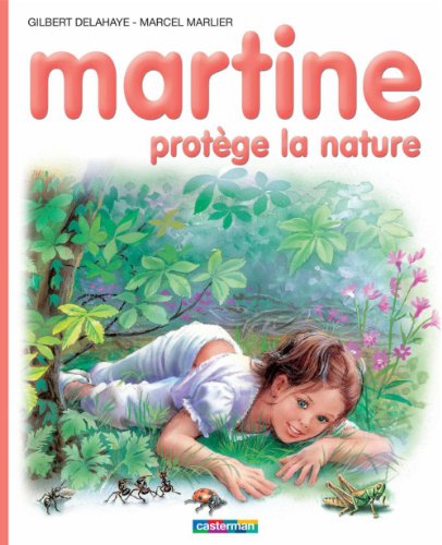Télécharger Martine protège la nature Francais PDF