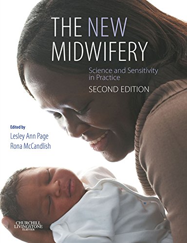 The New Midwifery: Science and Sensitivity in Practice