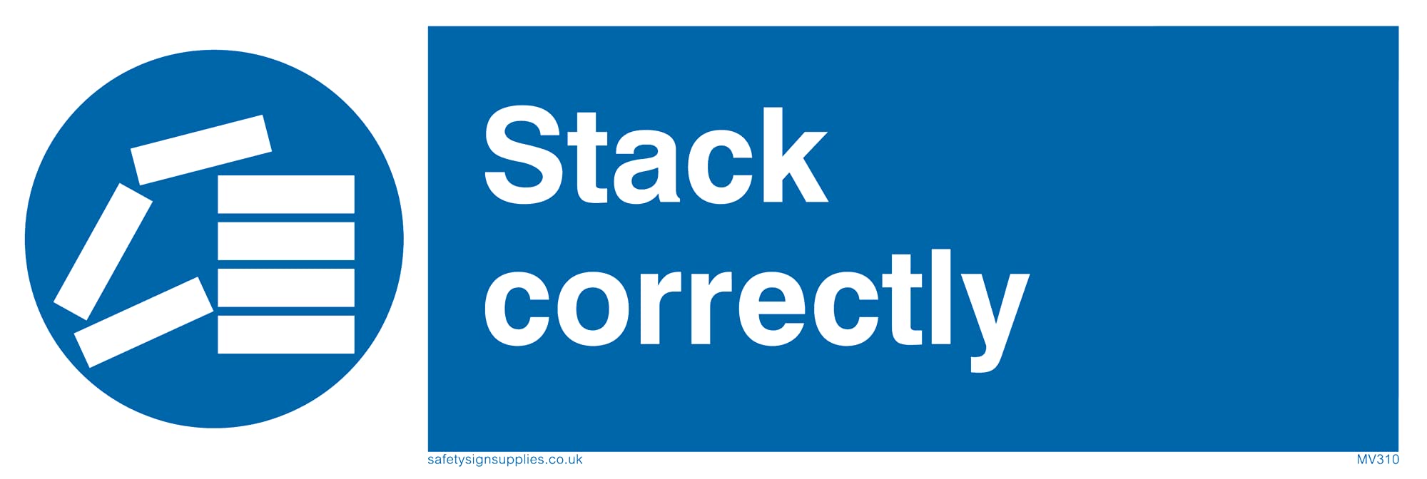 Pack of five - Stack Correctly Sign - 300x100mm - L31