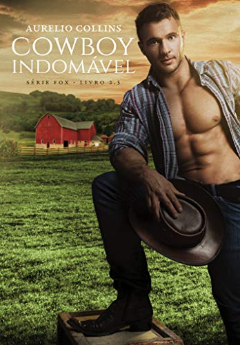 Cowboy Indomável - Livro 2.5 (Série Fox)