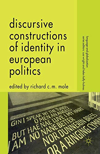 Discursive Constructions of Identity in European Politics (Language and Globalization)
