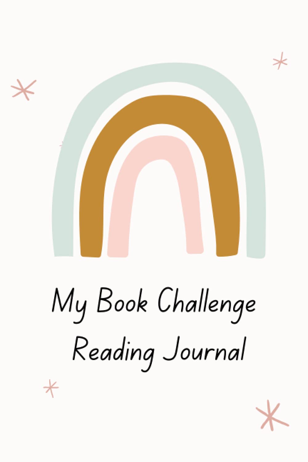 My Reading Challenge Journal: Perfect to decide and summarise your reading adventures