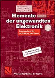 Elemente der angewandten Elektronik: Kompendium für Ausbildung und ...