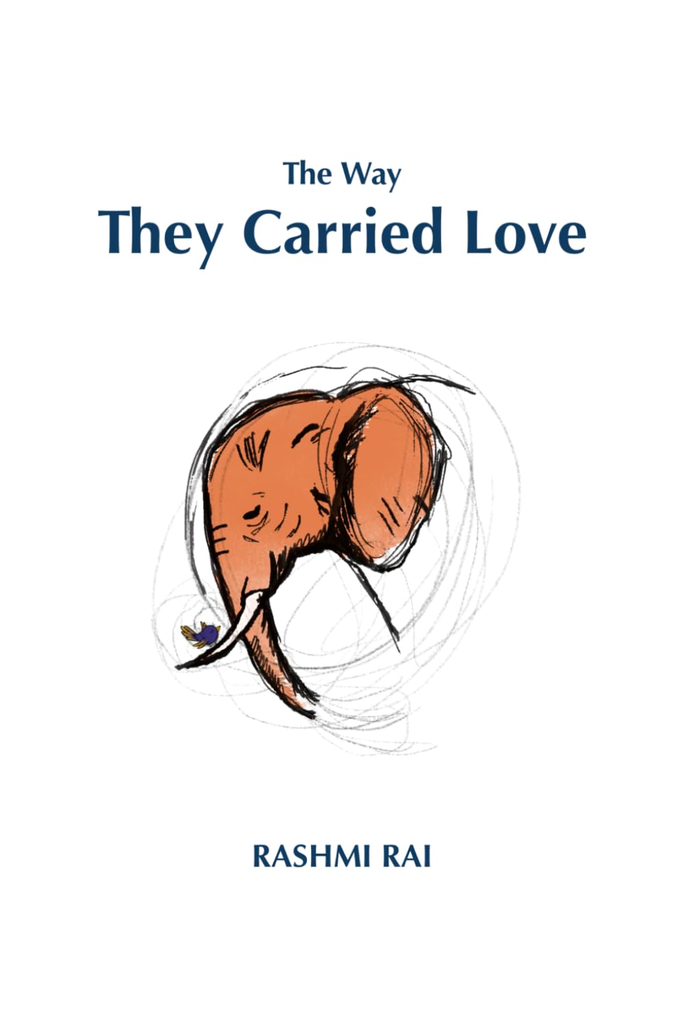 The Way They Carried Love: A Gentle Illustrated Story of Love and Loss