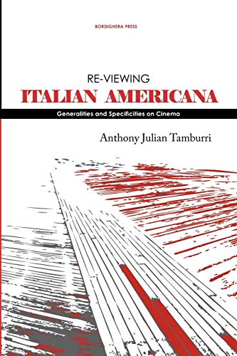 Re-viewing Italian Americana: Generalities and Specificities on Cinema (Saggistica, 5)